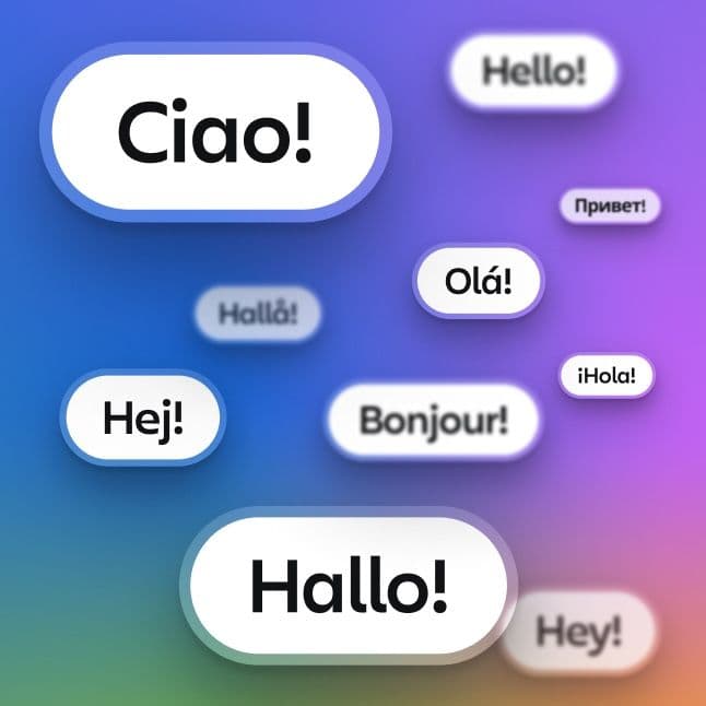 We speak your language